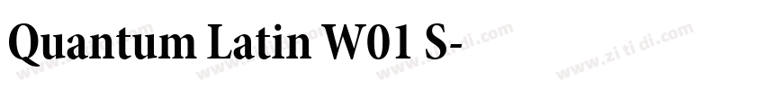 Quantum Latin W01 S字体转换 Quantum Latin W01 S字体转换